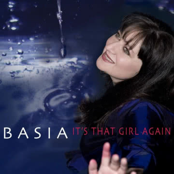 Basia - It`s That Girl Again It`s That Girl Again