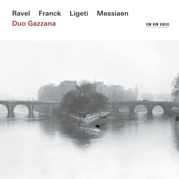 Duo Gazzana - Ravel Franck Ligeti Messiaen Ravel Franck Ligeti Messiaen