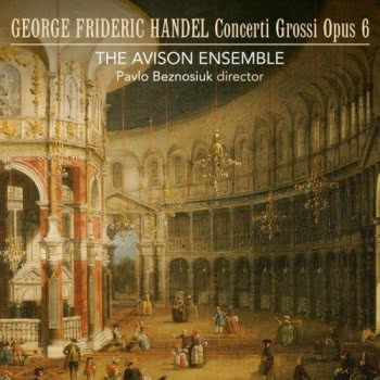 Händel: Concerti Grossi Op. 6