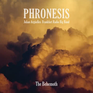 Phronesis & FRBB -
The Behemoth The Behemoth