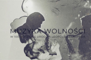 "Muzyka wolności" - cykl filmowych wywiadów z legendami polskiego jazzu 