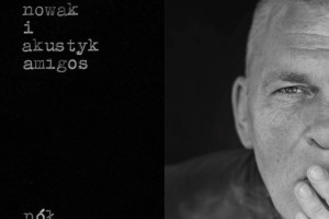 Adam Nowak i Akustyk Amigos nagrali "Pół płyty" 
