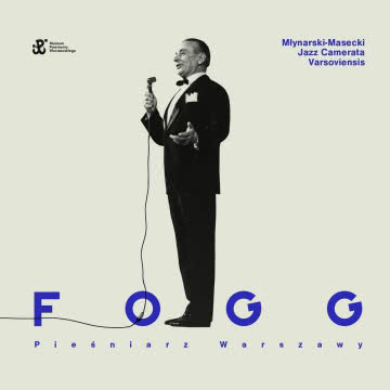 Fogg - pieśniarz Warszawy Fogg - pieśniarz Warszawy
