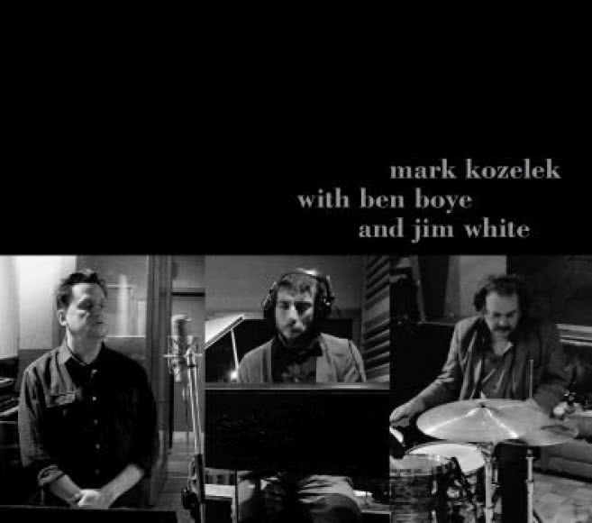 Mark Kozelek with Ben Boye and Jim White