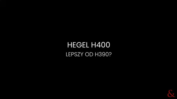 Wzmacniacz zintegrowany Hegel H400 – czy lepszy od H390?