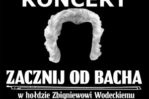 Zacznij Od Bacha - Zbigniew Wodecki Tribute Band w Krakowie