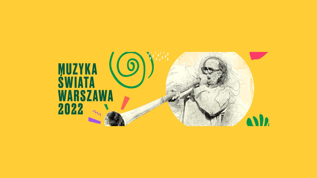 9. czerwca rusza w Warszawie Festiwal Muzyka Świata