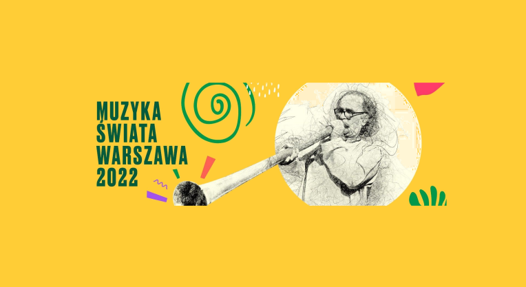 9. czerwca rusza w Warszawie Festiwal Muzyka Świata