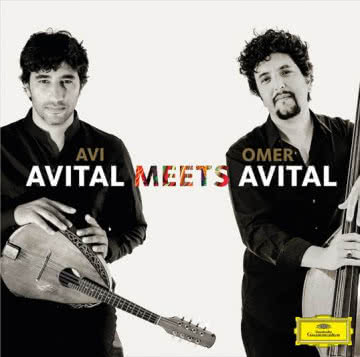 AVI AVITAL/OMER AVITAL - Avital Meets Avital Avital Meets Avital