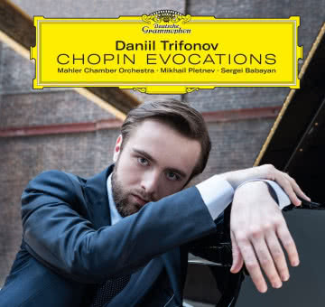 Daniil Trifonov - Chopin Evocations Chopin Evocations