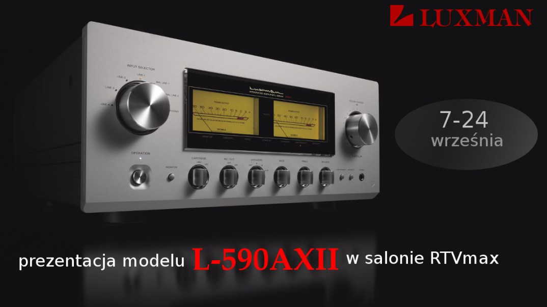 Prezentacje flagowego modelu Luxman L-590AXII w Rtvmax