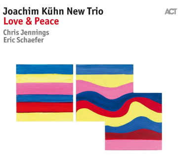 Joachim Kuhn New Trio - Love & Peace Love & Peace