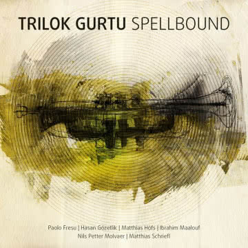 Trilok Gurtu - Spellbound Spellbound