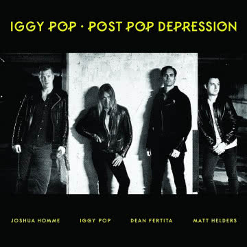 Iggy Pop - Post Pop Depression Post Pop Depression