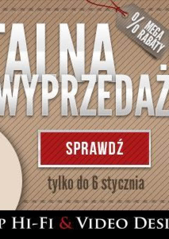 Totalna wyprzedaż w salonach Top Hi-Fi & Video Design