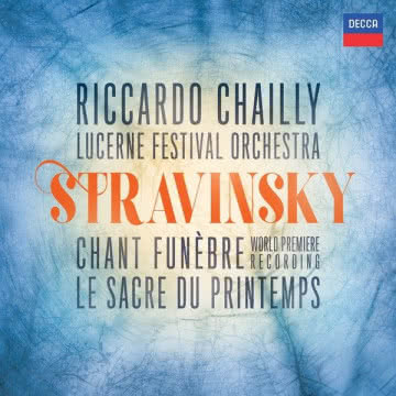 Riccardo Chailly - Stravinsky: Chant funebre Stravinsky: Chant funebre