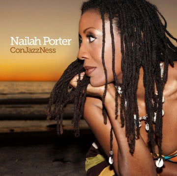 Nailah Porter - ConJazzNess ConJazzNess