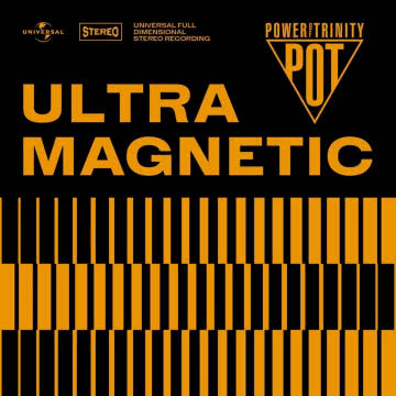 Power Of Trinity - Ultra Magnetic Ultramagnetic