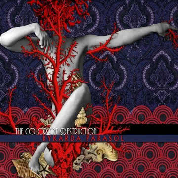 Rykarda Parasol - The Color of Destruction The Color of Destruction