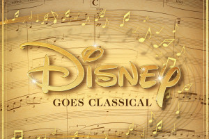 "Disney Goes Classical" - kultowe filmowe piosenki w nowej olśniewającej odsłonie