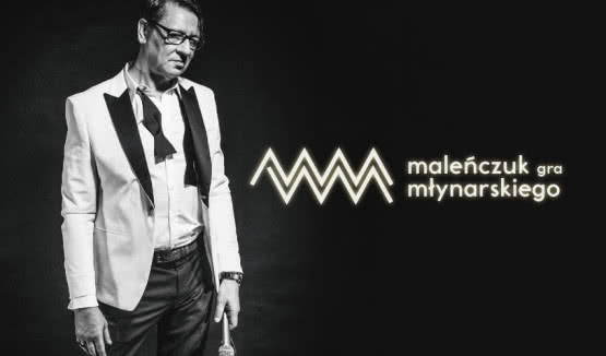 Maleńczuk gra Młynarskiego - wkrótce pierwszy koncert