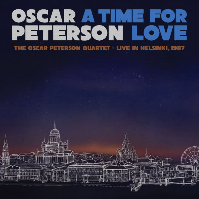 A Time For Love: The Oscar Peterson Quartet Live in Helsinki