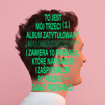 Dawid Podsiadło - Małomiasteczkowy Małomiasteczkowy