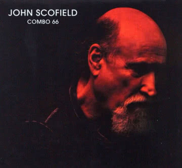 John Scofield - Combo 66 Combo 66