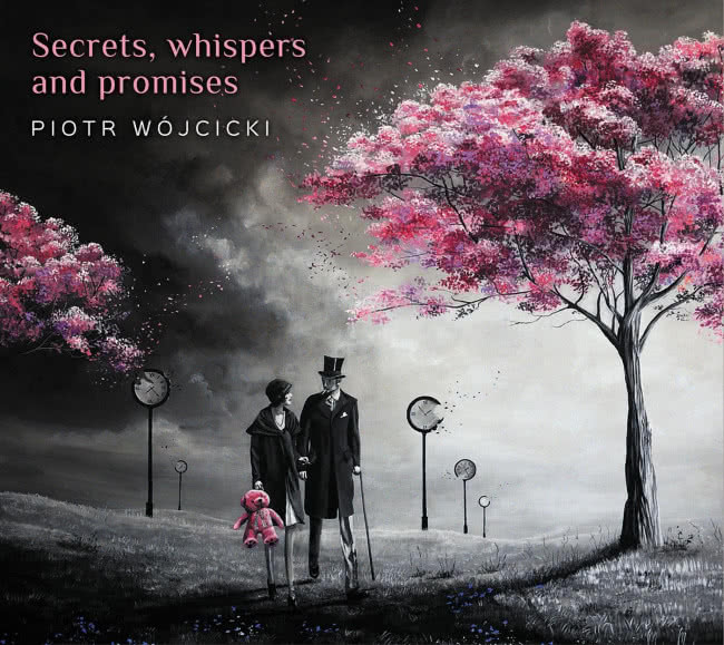 Piotr Wójcicki  - "Secrets, Whispers and Promises"