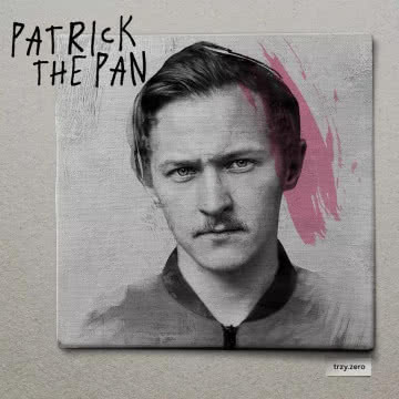 Patrick The Pan - trzy.zero trzy.zero