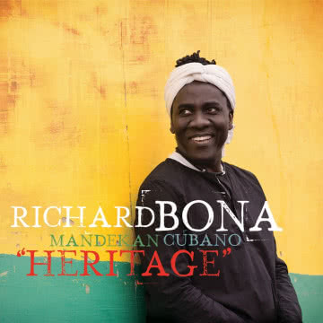 Richard Bona
& Mandekan Cubano -
Heritage Heritage