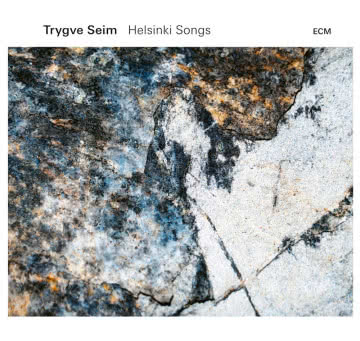 Trygve Seim - Helsinki Songs Helsinki Songs
