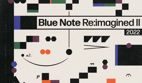 "Blue Note Re:imagined II" - klasycy legendarnej wytwórni w nowym wydaniu. Dziś premiera