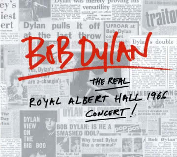 Bob Dylan - The Real Royal Albert Hall 1966 Concert The Real Royal Albert Hall 1966 Concert