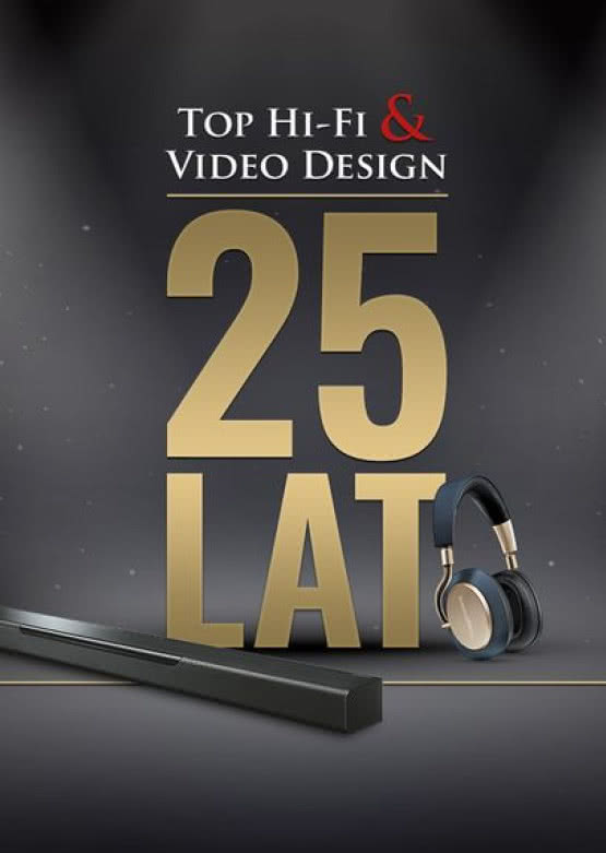 25 promocji na 25-lecie  salonówTop Hi-Fi & Video Design