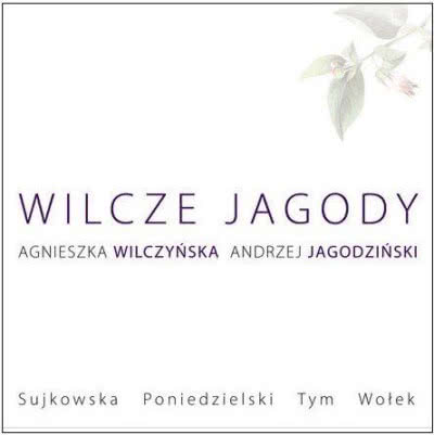Jagodziński, Wilczyńska - Wilcze jagody