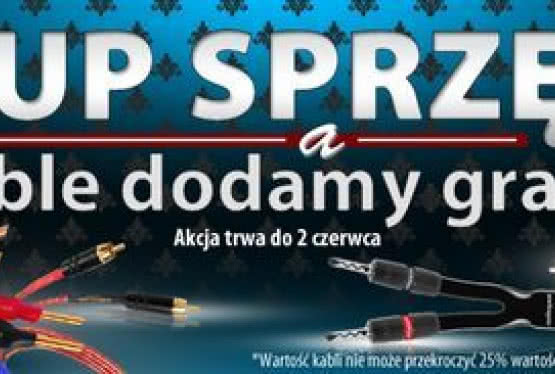 Salony Top Hi-Fi: kup sprzęt, kable dostaniesz w prezencie