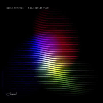 Gogo Penguin - A Humdrum Star A Humdrum Star