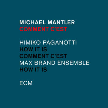 Michael Mantler - Comment C1est Comment C`est