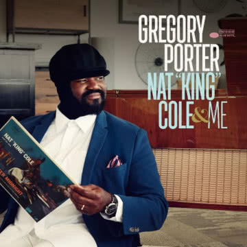 Gregory Porter - Nat King Cole & Me Nat King Cole & Me