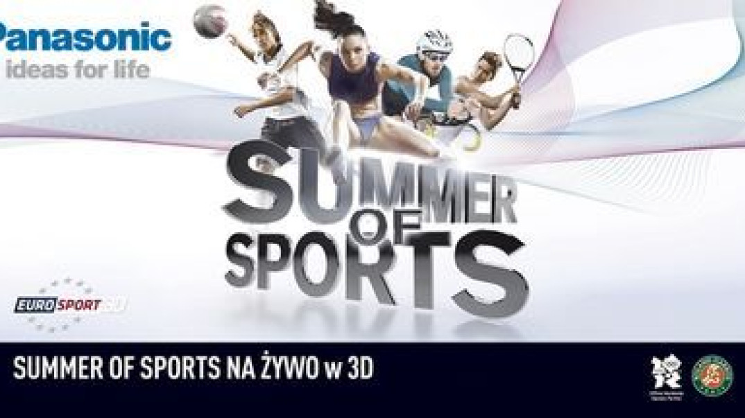 Panasonic Summer Of Sports - wydarzenia sportowe na żywo w 3D