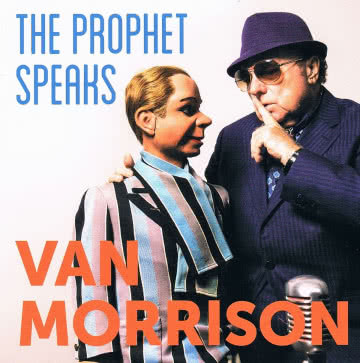 Van Morrison - The Prophet Speaks The Prophet Speaks