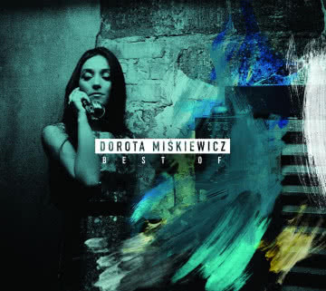 Dorota Miśkiewicz - Best Of Best Of
