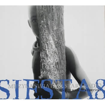 Siesta 8. Muzyka świata &amp; Stare Radio
