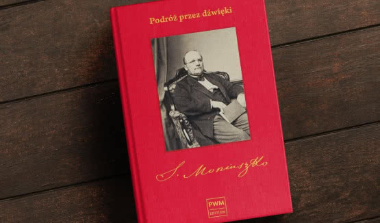 "Podróż przez dźwięki" - ukazała się nowa biografia Stanisława Moniuszki