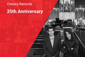 Chesky Records. 35th Anniversary