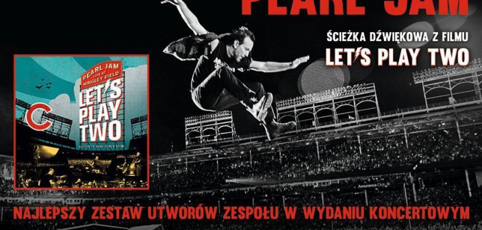 Pearl Jam: Let`s Play Two w Multikinie