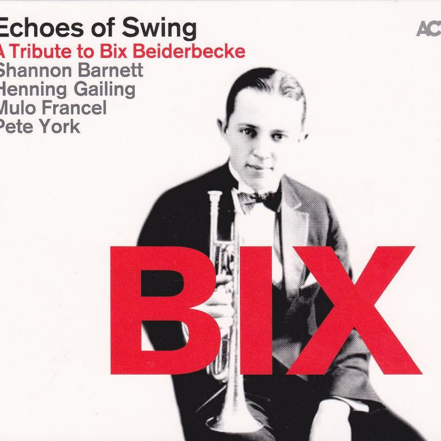 Bix: A Tribute to Bix Beiderbecke