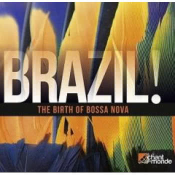 Brazil! The Birth of Bossa Nova