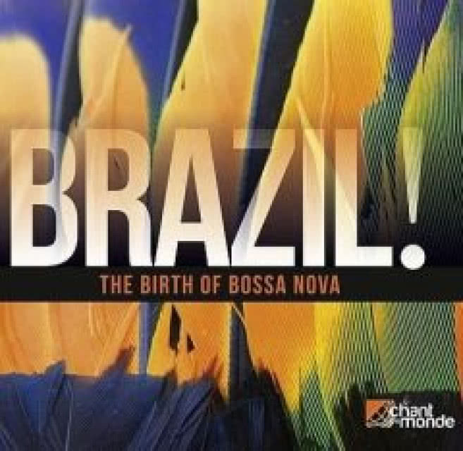 Brazil! The Birth of Bossa Nova